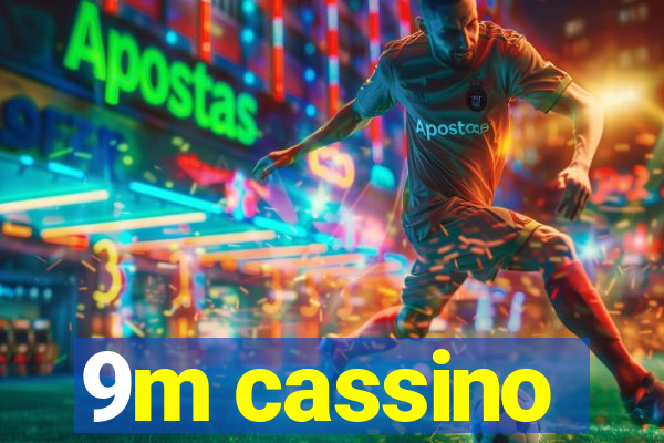 9m cassino